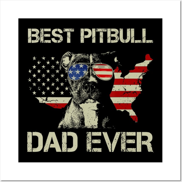 Best Pitbull Dad Ever Vintage American Flag 4th Of July Tee Wall Art by crowominousnigerian 